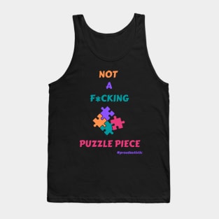 Not A F*cking Puzzle Piece (blk outline) Tank Top